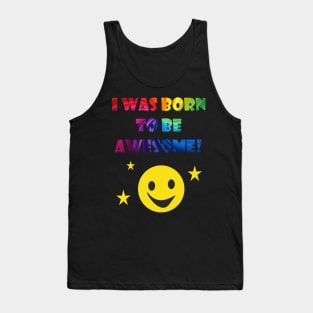 Born To Be Awesome Tank Top